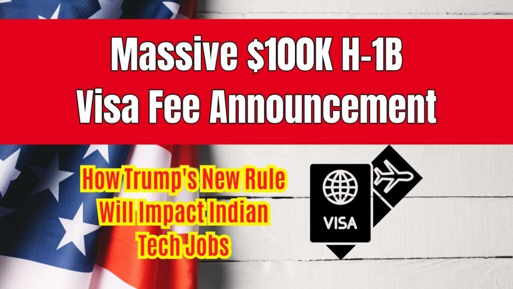 Massive $100K H-1B Visa Fee Announcement