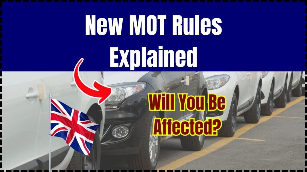 New MOT Rules Explained; Will You Be Affected? Find Out Now! 1 New MOT Rules Explained