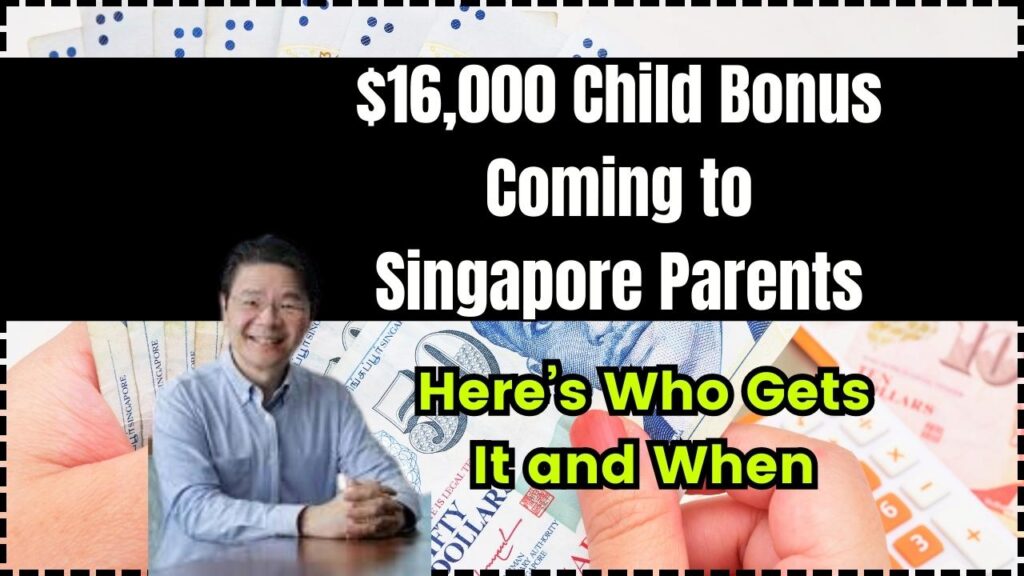 $16,000 Child Bonus Coming to Singapore Parents in Sep 2025; Here’s Who Gets It and When 1 $16,000 Child Bonus Coming to Singapore Parents in Sep 2025