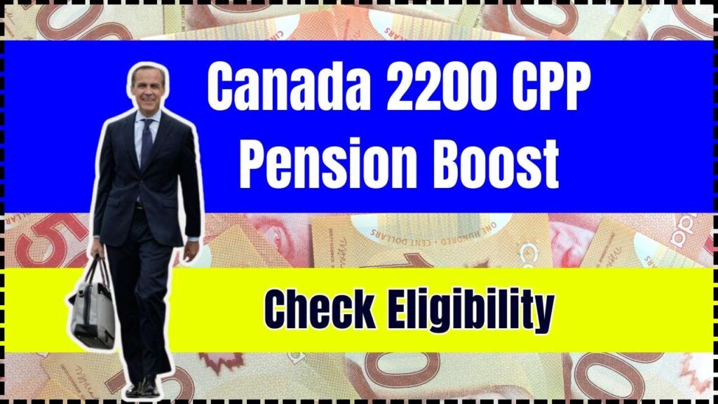 Canada 2200 CPP Pension Boost in September; Is it true? Check Eligibility 1 Canada 2200 CPP Pension Boost in September