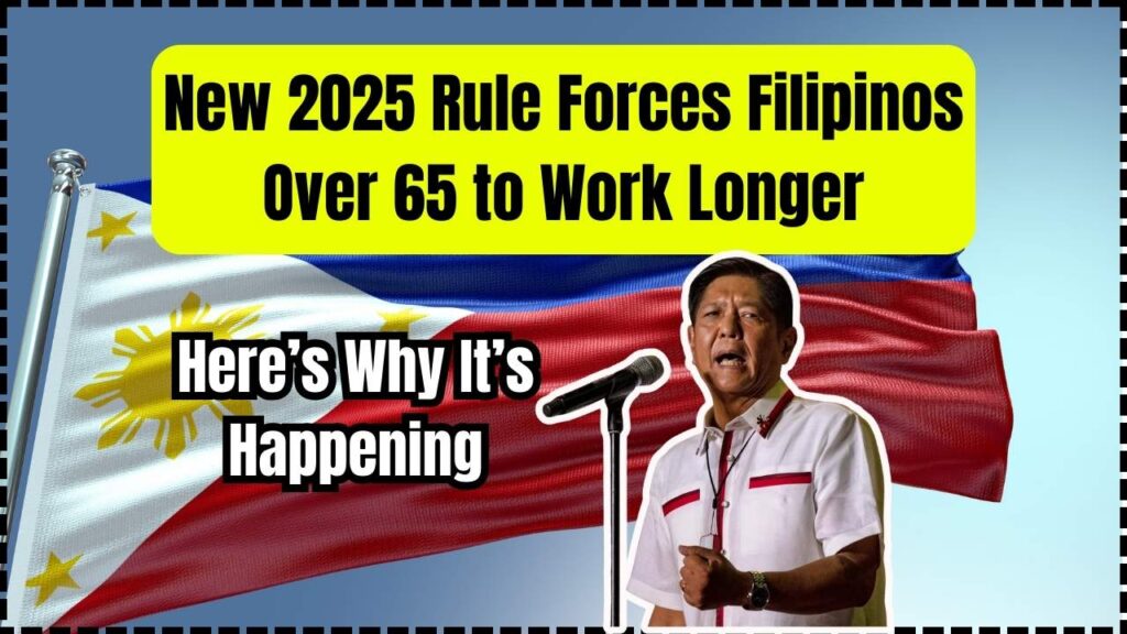 New 2025 Rule Forces Filipinos Over 65 to Work Longer; Here’s Why It’s Happening 1 New 2025 Rule Forces Filipinos Over 65 to Work Longer
