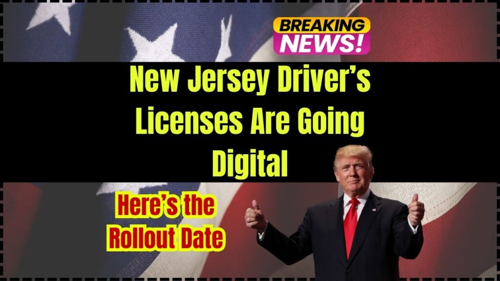 New Jersey Driver’s Licenses Are Going Digital – Here’s the Rollout Date & What You Must Do 1 New Jersey Driver’s Licenses Are Going Digital