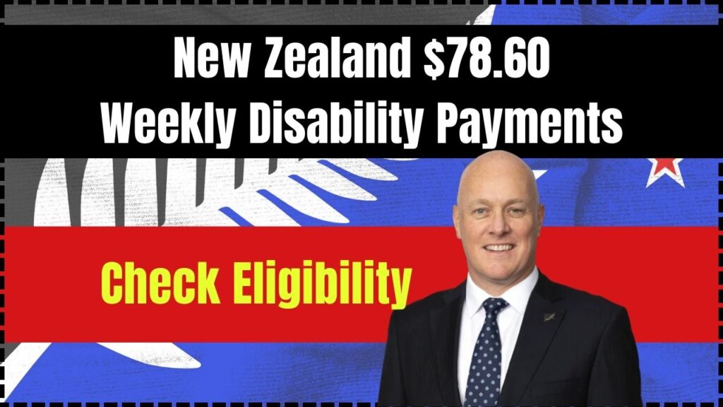 New Zealand $78.60 Weekly Disability Payments Coming in 2025 - Check Eligibility & Payment Date 1 New Zealand $78.60 Weekly Disability Payments Coming in 2025