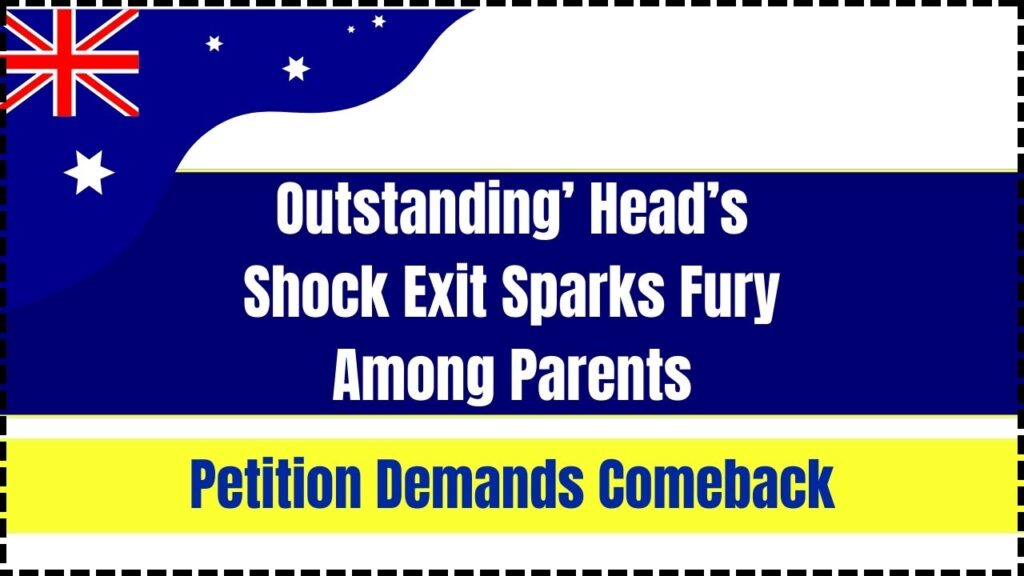 Outstanding’ Head’s Shock Exit Sparks Fury Among Parents; Petition Demands Comeback 1 Outstanding Heads Shock Exit Sparks Fury Among Parents