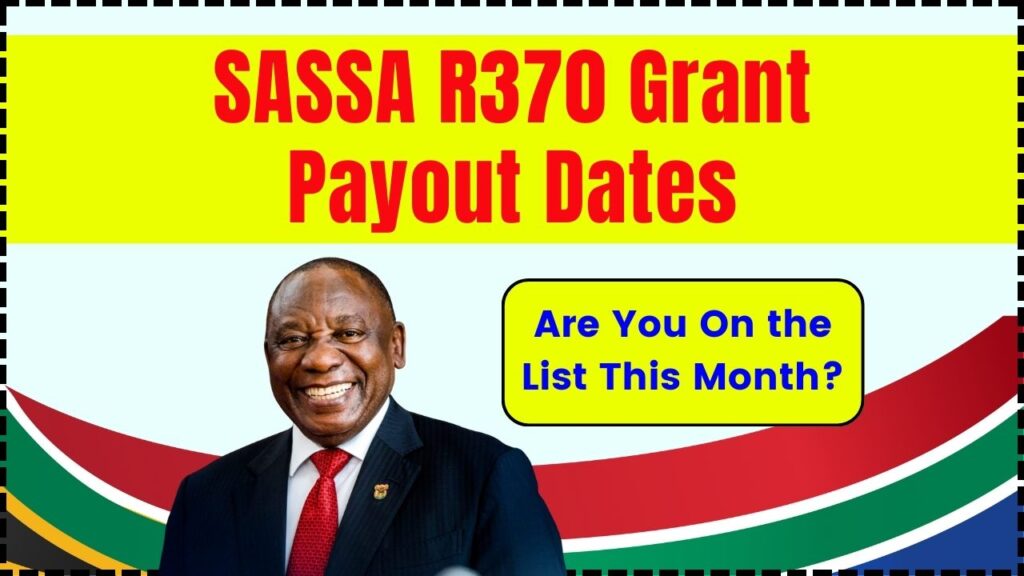 SASSA R370 Grant Payout Dates for Sep 2025 – Are You On the List This Month? 1 SASSA R370 Grant Payout Dates for Sep 2025