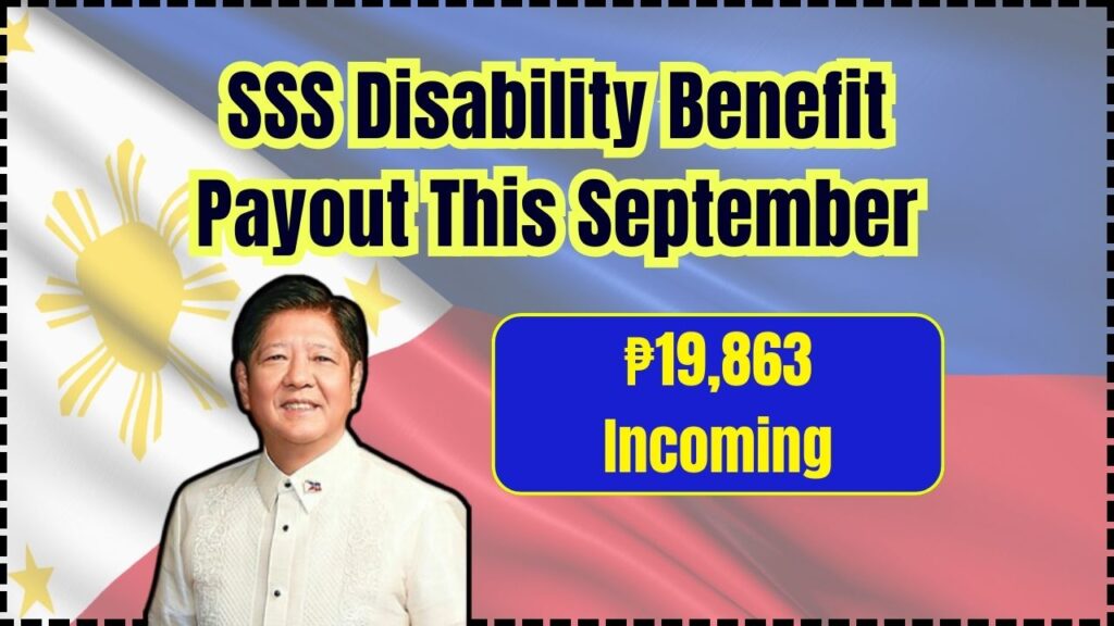 SSS Disability Benefit Payout This September: ₱19,863 Incoming; Are You Eligible? 1 SSS Disability Benefit Payout This September