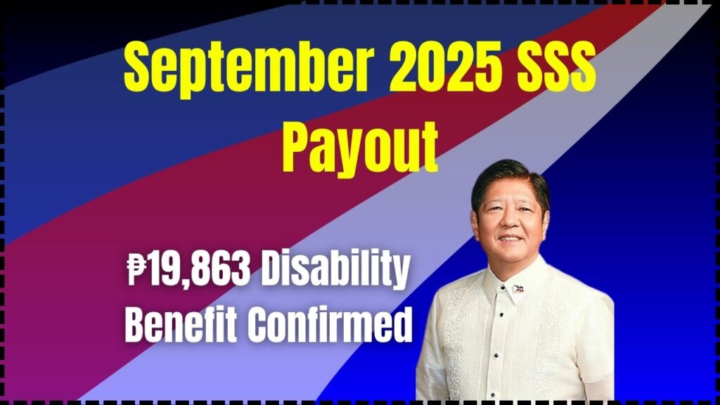 September 2025 SSS Payout: ₱19,863 Disability Benefit Confirmed; Check Your Schedule 1 September 2025 SSS Payout