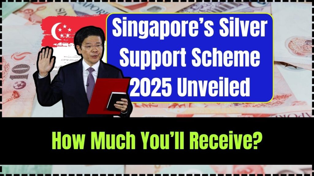 Singapore’s Silver Support Scheme 2025 Unveiled; Who Gets It and How Much You’ll Receive? 1 Singapore’s Silver Support Scheme 2025 Unveiled