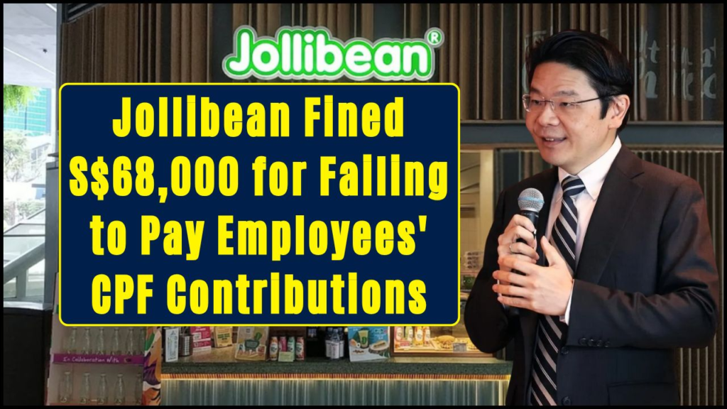 Jollibean Fined S$68,000 for Failing to Pay Employees' CPF Contributions - What Next? 1 Jollibean Fined S$68,000 for Failing to Pay Employees' CPF Contributions