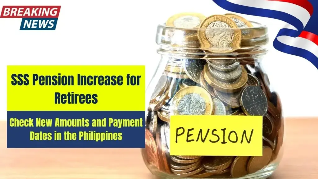 SSS Pension Increase for Retirees—Check New Amounts and Payment Dates in the Philippines 1 SSS Pension Increase for Retirees