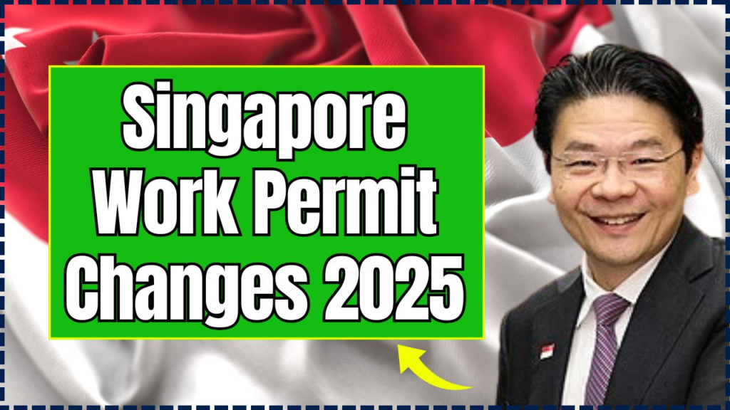 Singapore Work Permit Changes 2025: New Rules and Step-by-Step Application Guide Released 1 Singapore Work Permit Changes 2025