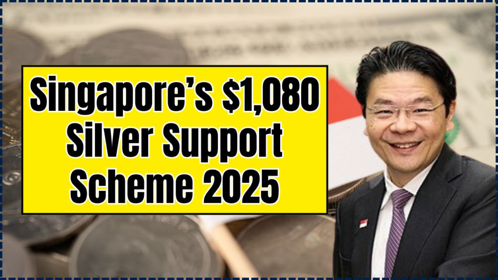 Singapore’s $1,080 Silver Support Scheme 2025 – New Payouts for Seniors Explained 1 Singapore’s $1,080 Silver Support Scheme 2025